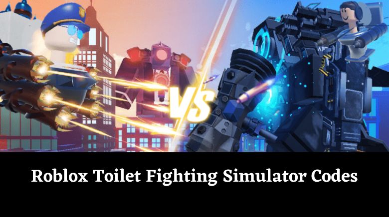 Roblox Toilet Fighting Simulator Codes