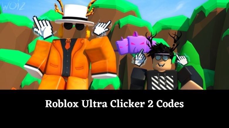 Roblox Ultra Clicker 2 Codes