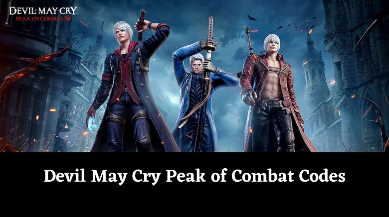 Devil May Cry Peak of Combat Codes