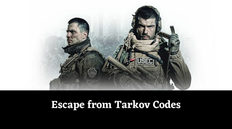Escape from Tarkov Codes