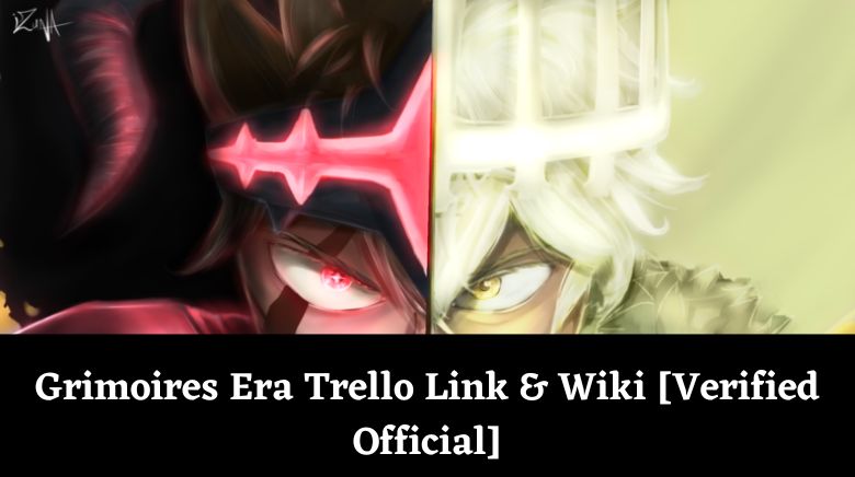 Grimoires Era Trello Link & Wiki [Verified Official]