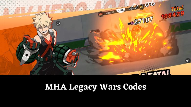 MHA Legacy Wars Codes