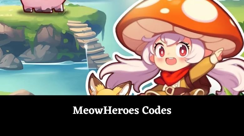 MeowHeroes Codes