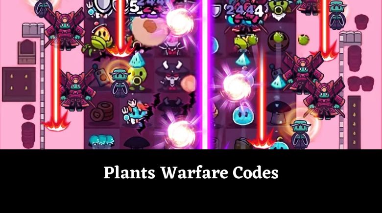 Plants Warfare Codes