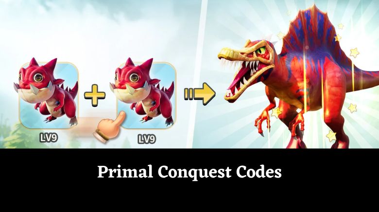 Primal Conquest Codes