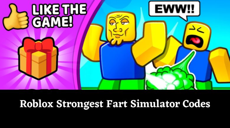 Roblox Strongest Fart Simulator Codes