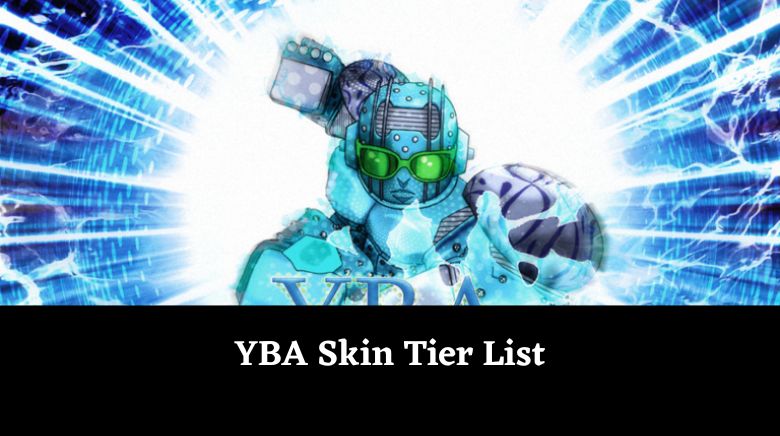 YBA Skin Tier List