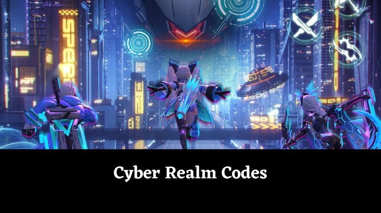 Cyber Realm Codes