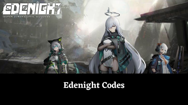 Edenight Codes