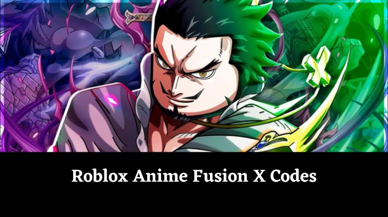 Roblox Anime Fusion X Codes