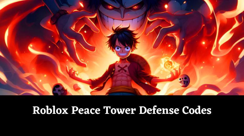 Roblox Peace Tower Defense Codes