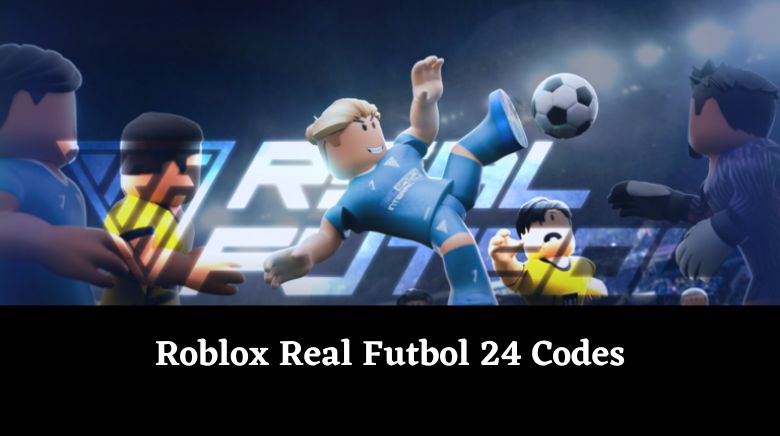 Roblox Real Futbol 24 Codes