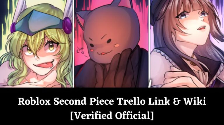 Second Piece Trello Link & Wiki [Verified Official] [November 2024 ...