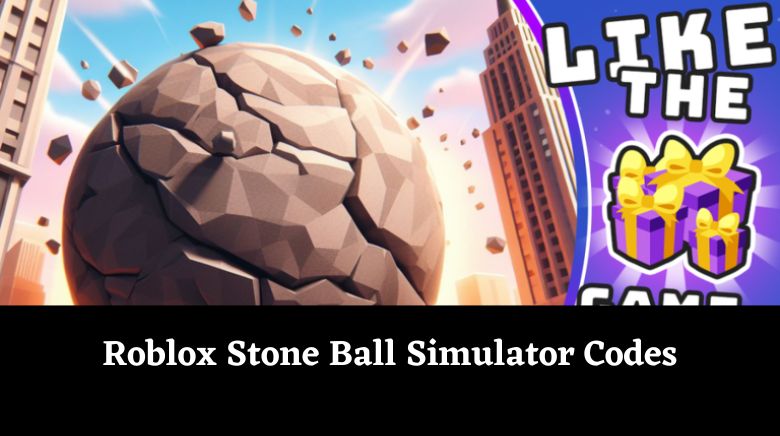 Roblox Stone Ball Simulator Codes