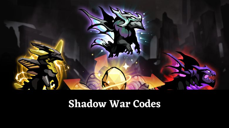 Shadow War Codes