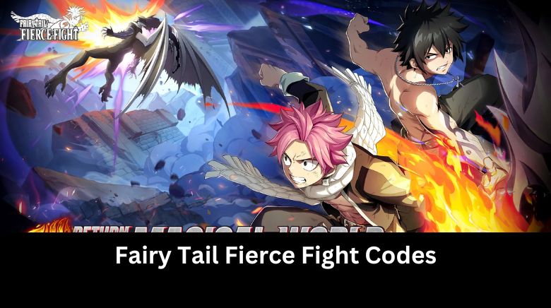 Fairy Tail Fierce Fight Codes
