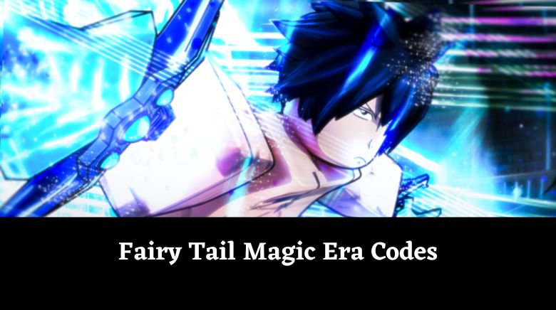 Fairy Tail Magic Era Codes