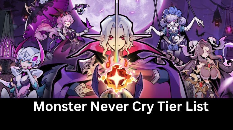 Monster Never Cry Tier List