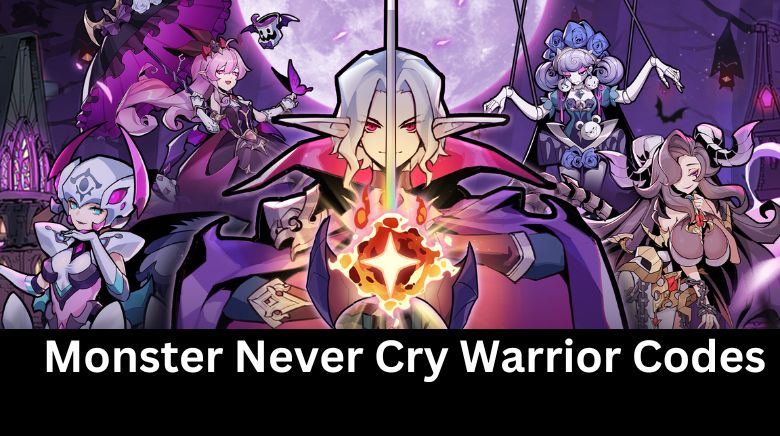 Monster Never Cry Codes