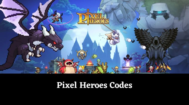 Pixel Heroes Codes
