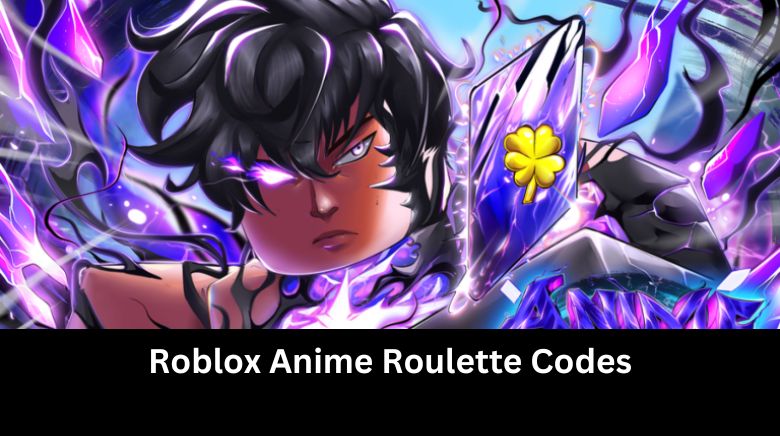 Roblox Anime Roulette Codes