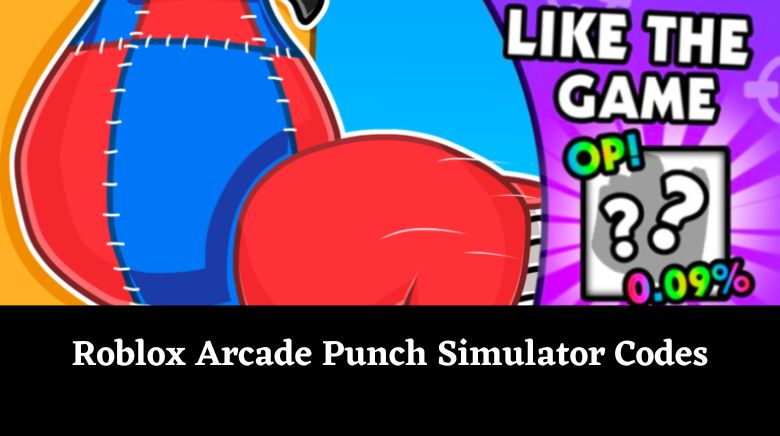 Roblox Arcade Punch Simulator Codes