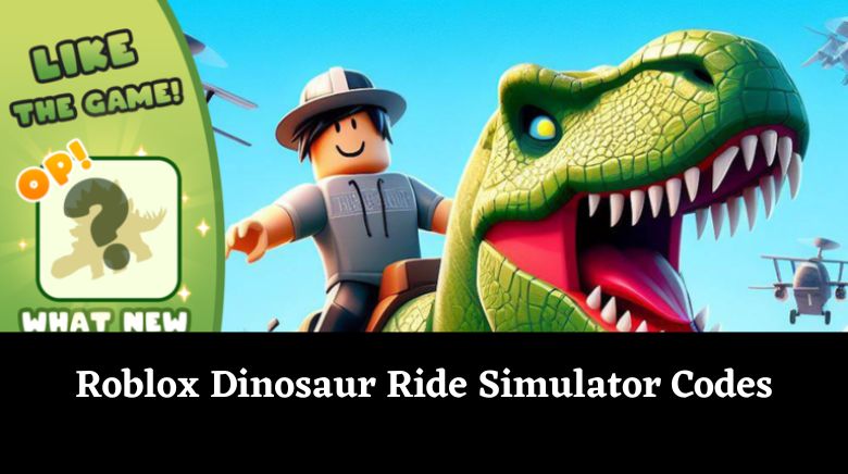 Roblox Dinosaur Ride Simulator Codes