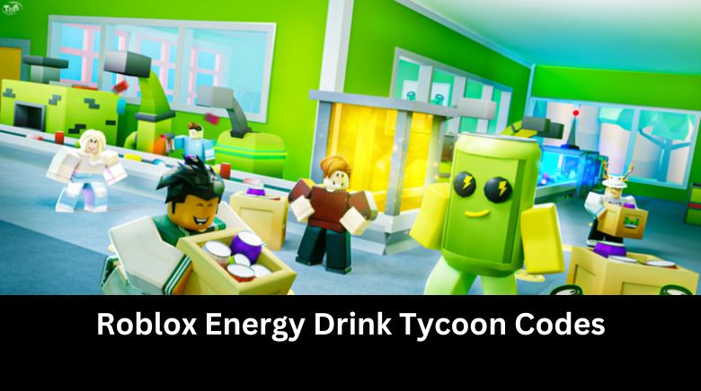 Roblox Energy Drink Tycoon Codes
