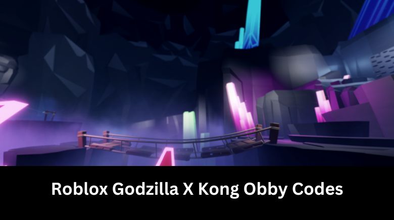 Roblox Godzilla X Kong Obby Codes