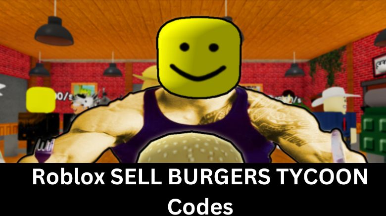 Roblox SELL BURGERS TYCOON Codes