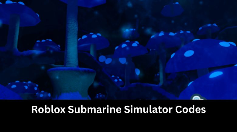 Roblox Submarine Simulator Codes