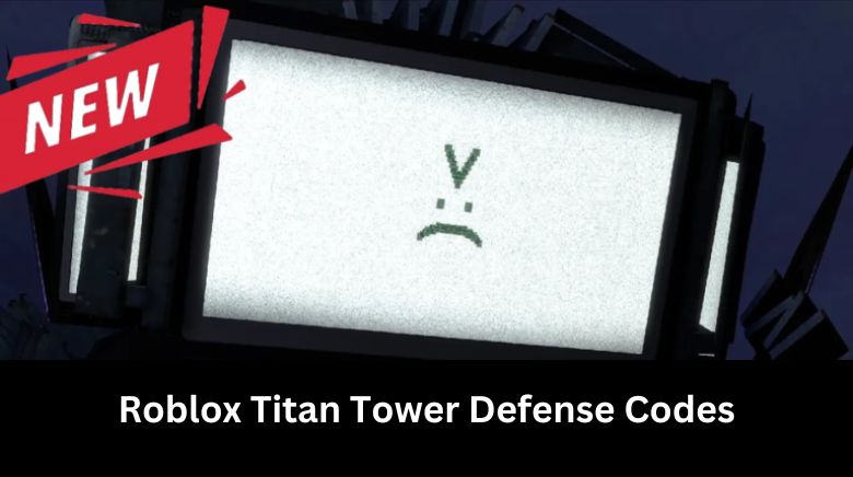 Roblox Titan Tower Defense Codes