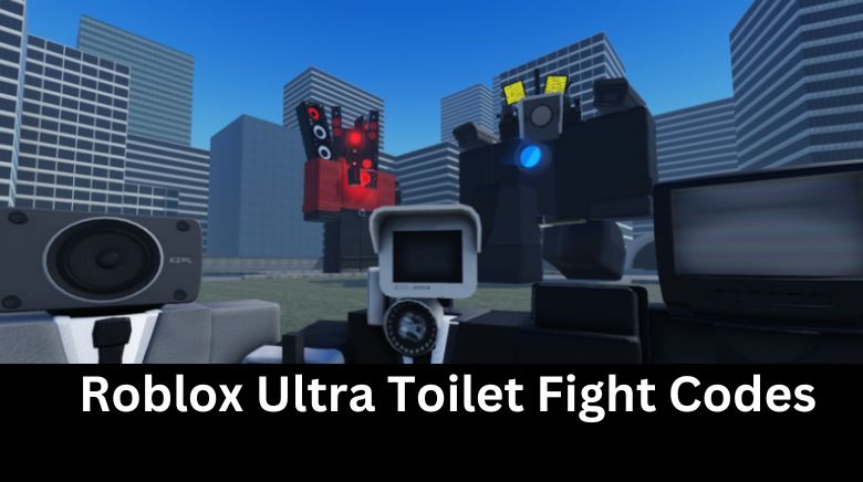 Roblox Ultra Toilet Fight Codes