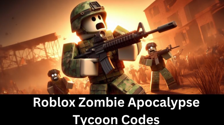 Roblox Zombie Apocalypse Tycoon Codes