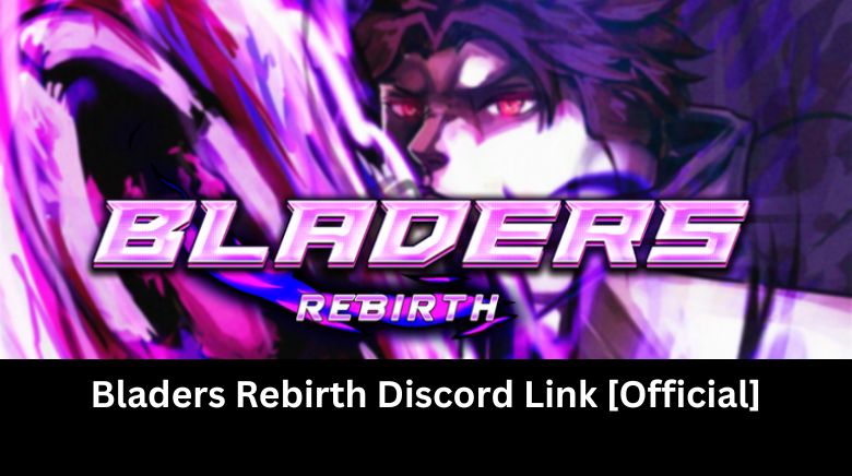 Bladers Rebirth Discord Link [Official]