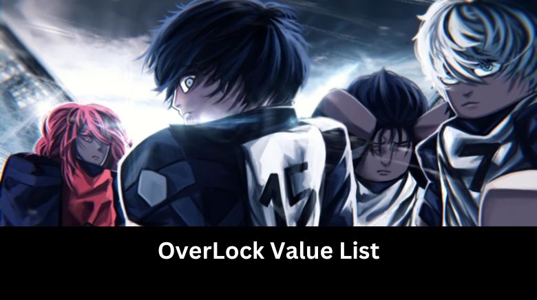 OverLock Value List