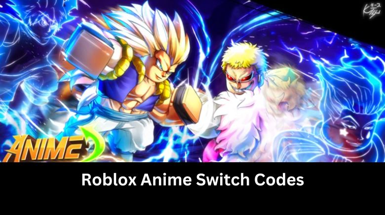 Roblox Anime Switch Codes
