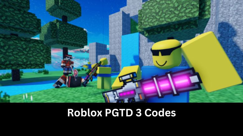 Roblox PGTD 3 Codes