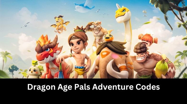 Dragon Age Pals Adventure Codes