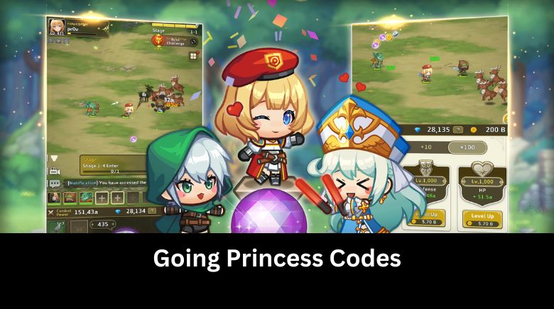 Going Princess Codes