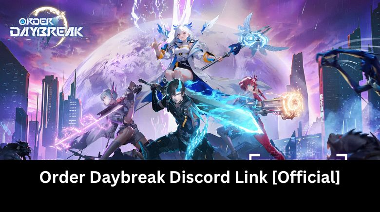 Order Daybreak Discord Link [Official]