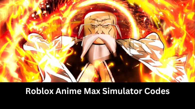 Roblox Anime Max Simulator Codes