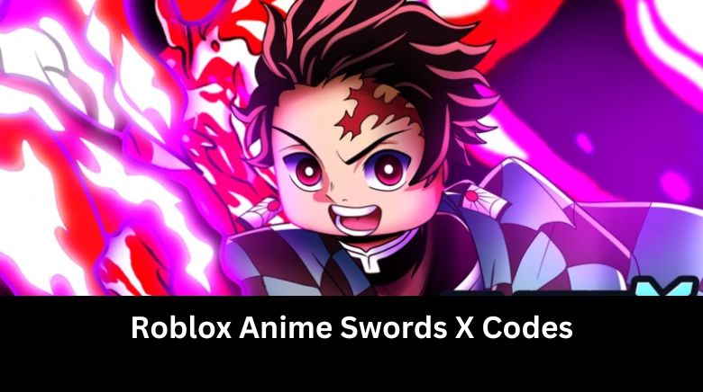 Roblox Anime Swords X Codes