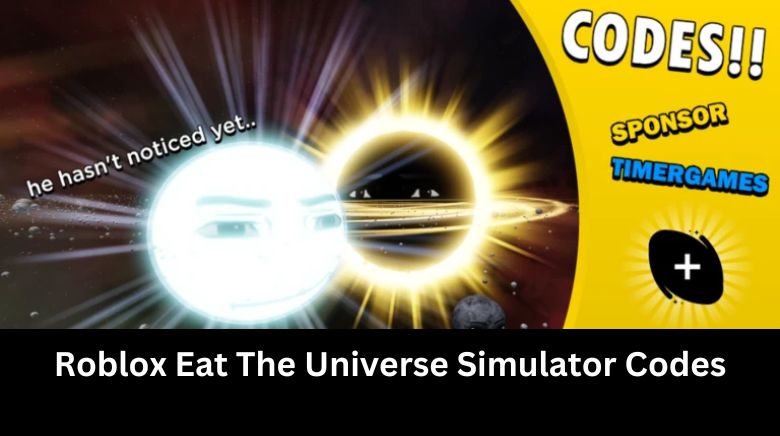Roblox Eat The Universe Simulator Codes