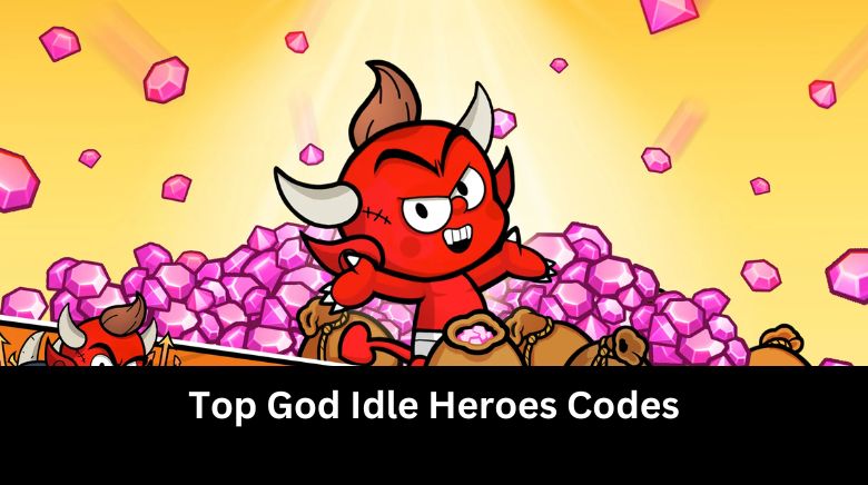Top God Idle Heroes Codes