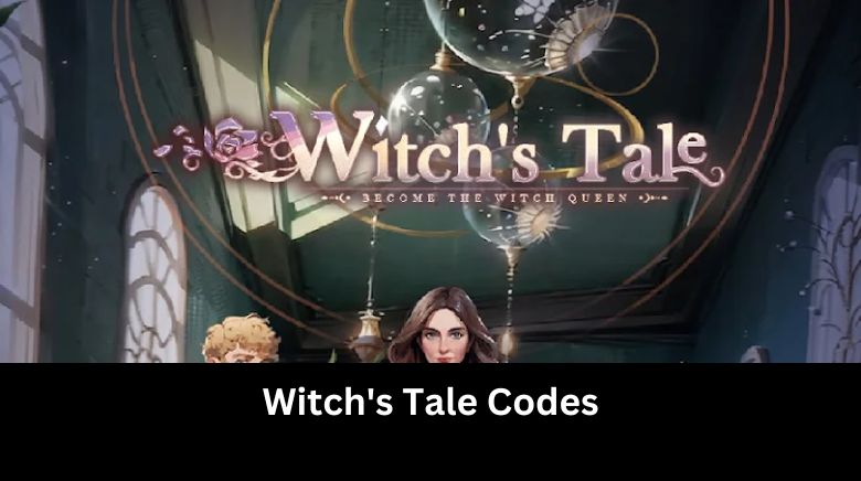 Witch's Tale Codes
