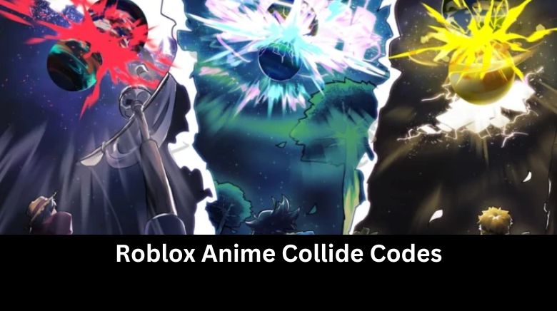 Roblox Anime Collide Codes