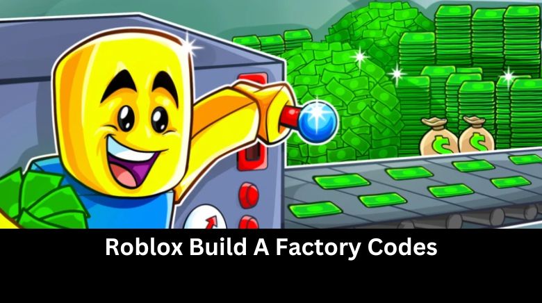 Roblox Build A Factory Codes