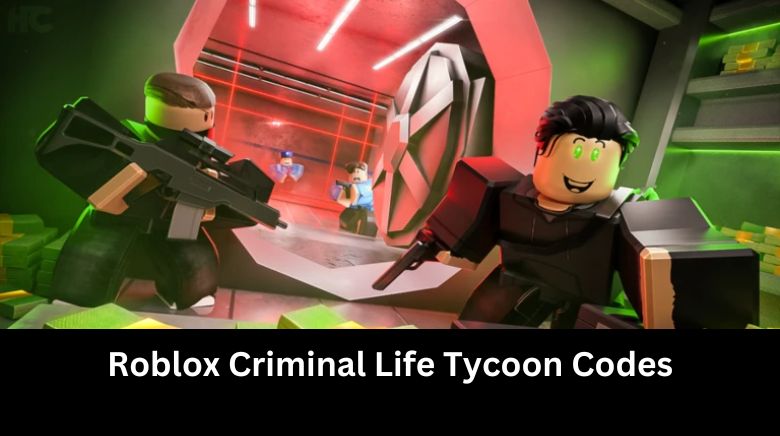 Roblox Criminal Life Tycoon Codes