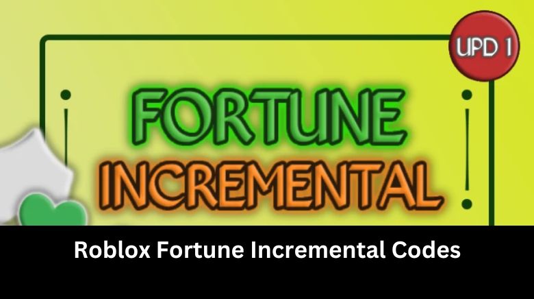 Roblox Fortune Incremental Codes